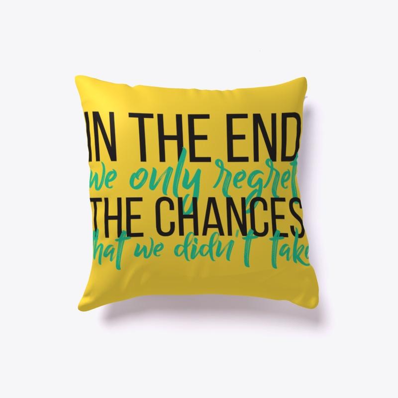 Motivation pillow - In the end we only