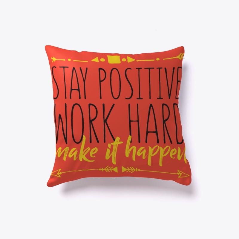 Motivation pillow - Stay positive.