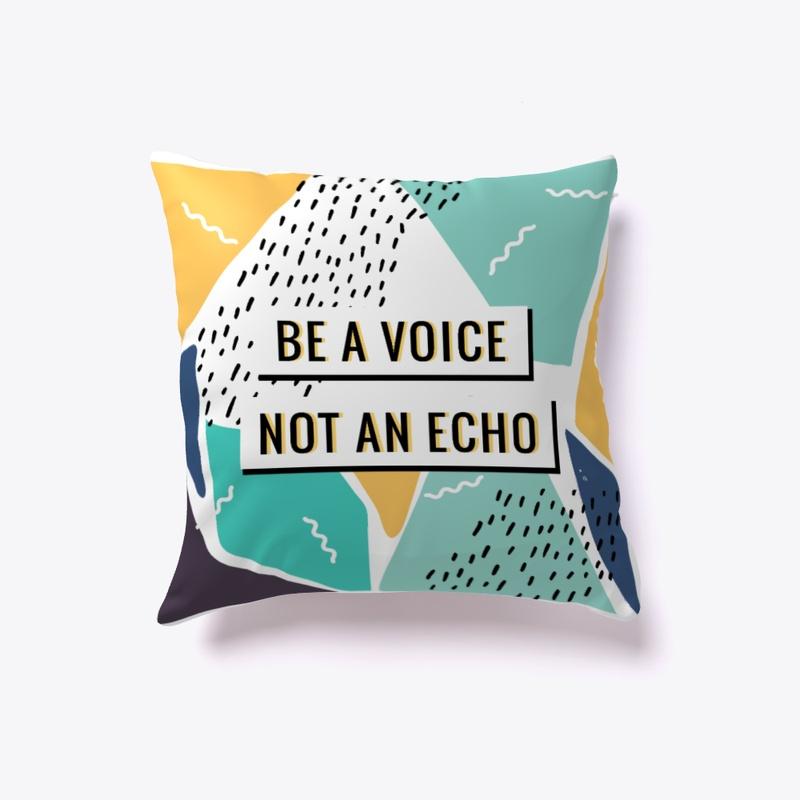 Motivation pillow - Be a voice