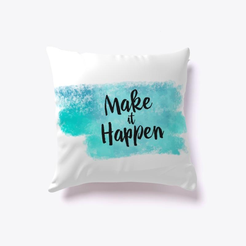 Motivation pillow - Make it happen