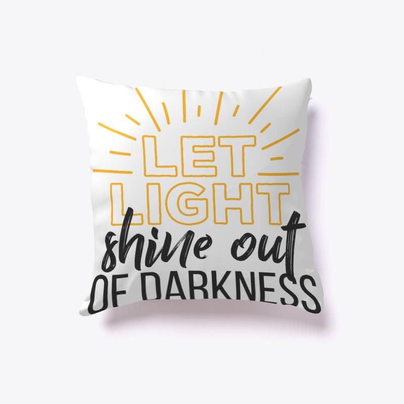 Inspiration pillow - Let light shine out