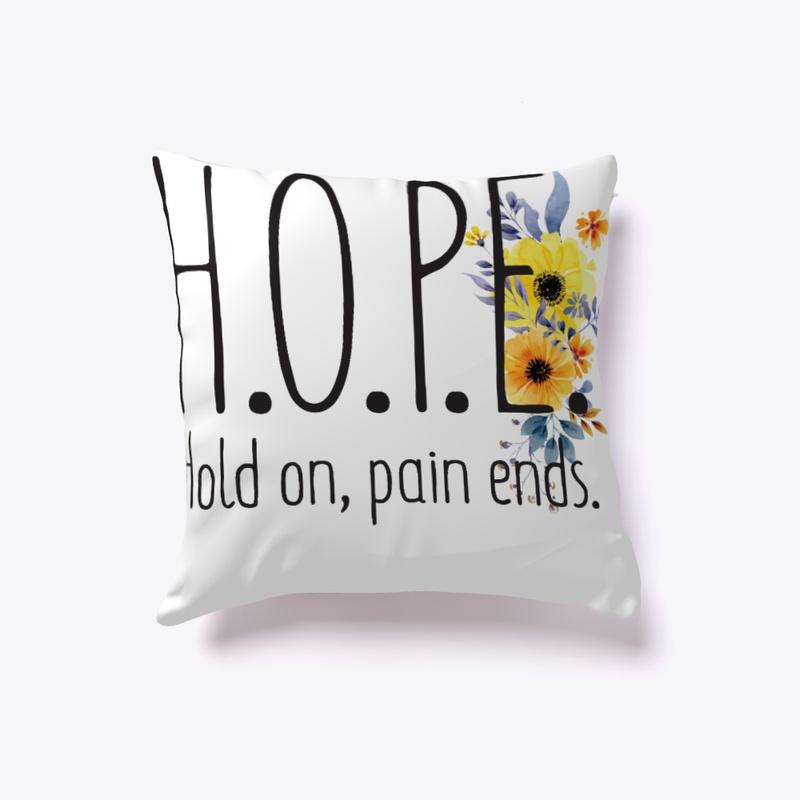 Motivation pillow - H.O.P.E Hold On Pain